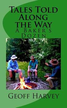 Paperback Tales Told Along the Way: A Baker's Dozen Book