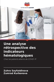 Paperback Une analyse rétrospective des indicateurs hématologiques [French] Book