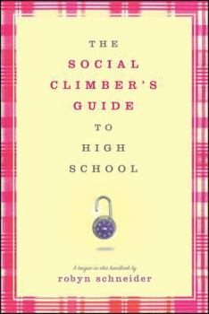 Paperback The Social Climber's Guide to High School Book