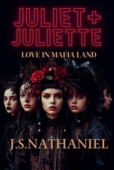 Juliet + Juliette = Love in Mafia Land
