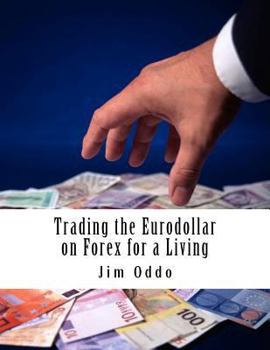 Paperback Trading the Eurodollar on Forex for a Living Book