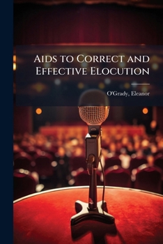 Paperback Aids to Correct and Effective Elocution Book