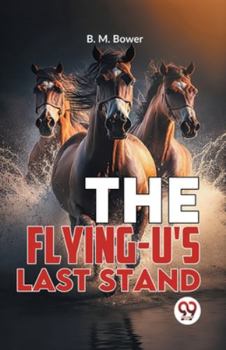 Paperback The Flying-U'S Last Stand Book