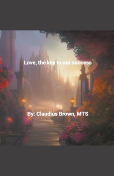Paperback Love, The Key To Our Succcess Book