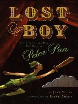 Hardcover Lost Boy: The Story of the Man Who Created Peter Pan Book