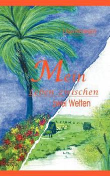 Paperback Mein Leben zwischen zwei Welten [German] Book