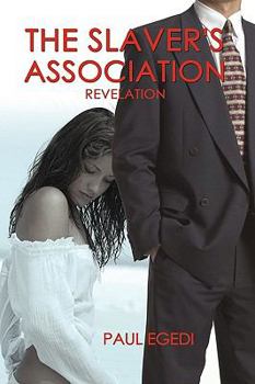 Hardcover The Slaver's Association: Revelation Book