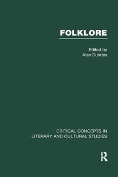 Folklore: Critical Concepts in Literary and Cultural Studies