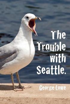 Paperback Trouble with Seattle Book