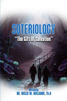 Paperback Soteriology: The Gift of Salvation Book