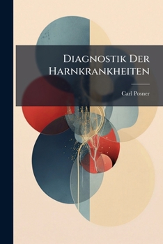 Paperback Diagnostik Der Harnkrankheiten [German] Book