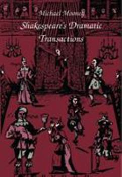 Hardcover Shakespeare's Dramatic Transactions Book