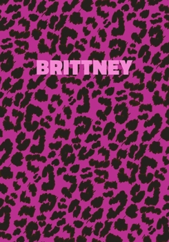 Paperback Brittney: Personalized Pink Leopard Print Notebook (Animal Skin Pattern). College Ruled (Lined) Journal for Notes, Diary, Journa Book