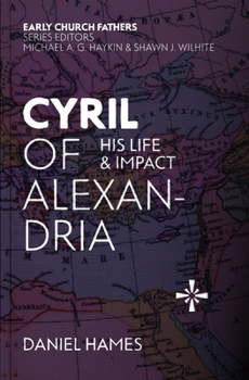 Paperback Cyril of Alexandria: His Life and Impact Book