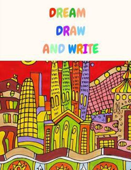 Paperback Dream Draw and Write Book