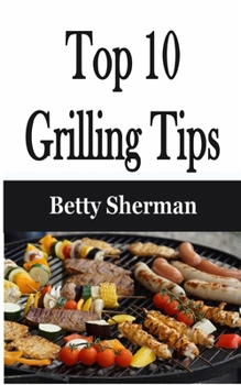 Paperback Top 10 Grilling Tips Book