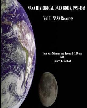 Paperback NASA Historical Data Book, 1958-1968: Vol. I: NASA Resources Book