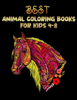 Paperback Best animal coloring books for kids 4-8: Awesome 100+ Coloring Animals, Birds, Mandalas, Butterflies, Flowers, Paisley Patterns, Garden Designs, and A Book