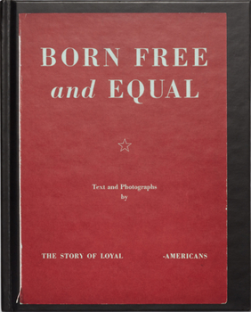 Paperback Born Free and Equal: The Story of Loyal_____-Americans Book