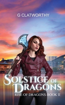 Solstice of Dragons - Book #2 of the Rise of the Dragons