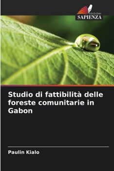Paperback Studio di fattibilità delle foreste comunitarie in Gabon [Italian] Book