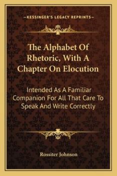 The Alphabet Of Rhetoric