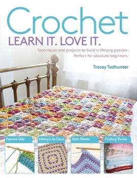 Paperback Crochet: Techniques and Projects to Build a Lifelong Passion for Beginners Up Book