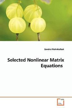 Paperback Selected Nonlinear Matrix Equations Book