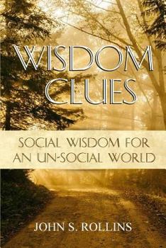 Paperback Wisdom Clues: Social Wisdom for an Unsocial World Book