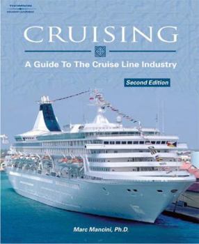 Paperback Cruising: A Guide to the Cruise Line Industry Book