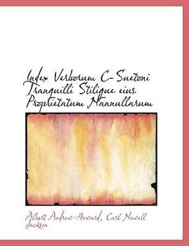 Paperback Index Verborum C-Suetoni Tranquilli Stilique Eius Proprietatum Nannullarum [Large Print] Book
