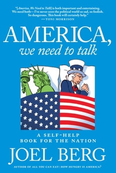 Paperback America, We Need to Talk: A Self-Help Book for the Nation Book