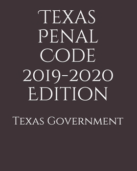 Paperback Texas Penal Code 2019-2020 Edition Book