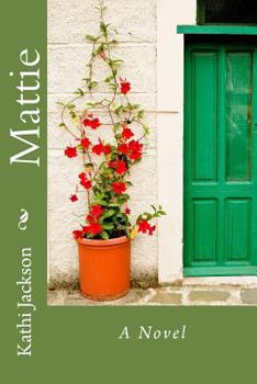 Paperback Mattie, A Novel Book