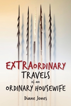 Paperback Extraordinary Travels of an Ordinary Housewife Book