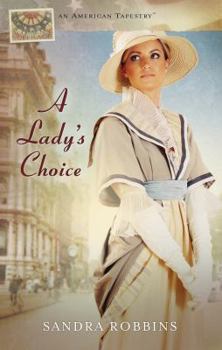A Lady's Choice - Book  of the American Tapestries