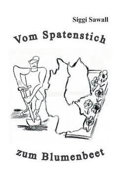 Paperback Vom Spatenstich zum Blumenbeet [German] Book