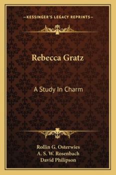 Paperback Rebecca Gratz: A Study In Charm Book