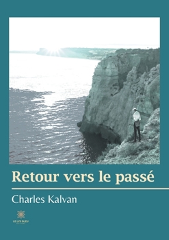Paperback Retour vers le passé [French] Book