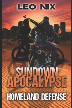 Homeland Defense: Large Print Edition - Book #3 of the Sundown Apocalypse