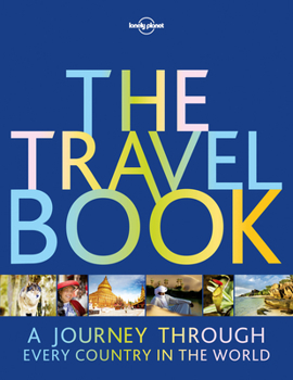 The Travel Book: A Journey Through Every Country in the World - Book  of the Lonely Planet