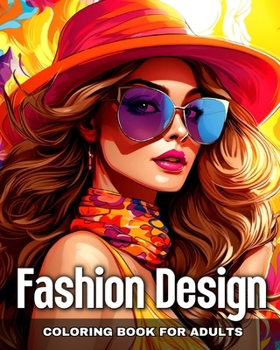 Paperback Fashion Design Coloring Book for Adults: Fashion Colouring Pages for Women and Teen Girls with Fascinating Designs Book