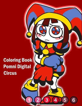 Paperback Coloring Book Pomni Digital Circus: Great Gifts For Children, Kids, Boys, and Girls With 60+ High-Quality Designs Book