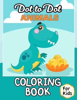 Paperback Dot to Dot Animals Coloring Book For Kids: Easy Techniques Drawings Rain Forest Animals, Wild Animals, Zoo Animals, Dot to Dot And Connect The Dots Ac Book