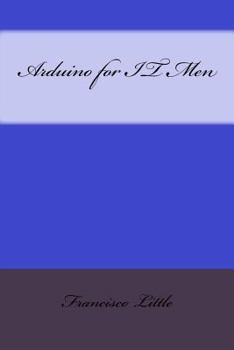 Paperback Arduino for IT Men Book