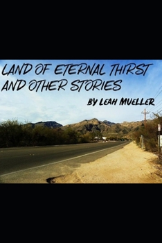 Paperback Land of Eternal Thirst and Other Stories Book