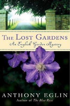 Hardcover The Lost Gardens: An English Garden Mystery Book