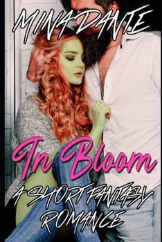 Paperback In Bloom: A Short Fantasy Romance Book