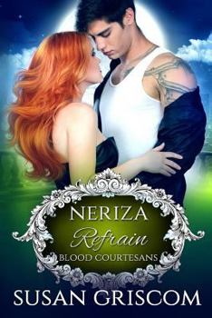 Refrain: Neriza - Book  of the Blood Courtesans