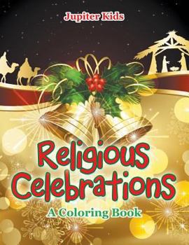Paperback Religious Celebrations (A Coloring Book) Book